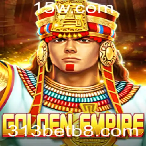 GoldenEmpire: Descubra o Empolgante Mundo do Novo Jogo de Estratégia com 313bet