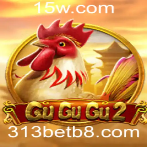 GuGuGu2: Descubra o Fascinante Mundo do Jogo com 313bet